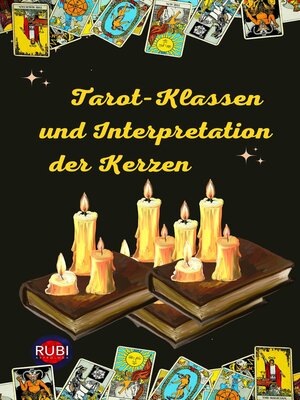 cover image of Tarot-Klassen und Interpretation der Kerzen